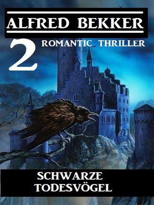 Title details for Schwarze Todesvögel by Alfred Bekker - Available